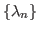 $ \{\lambda_n\}$